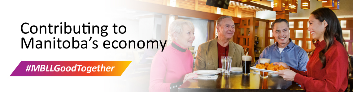 Contributing to Manitoba's economy. #MBLLGoodTogether