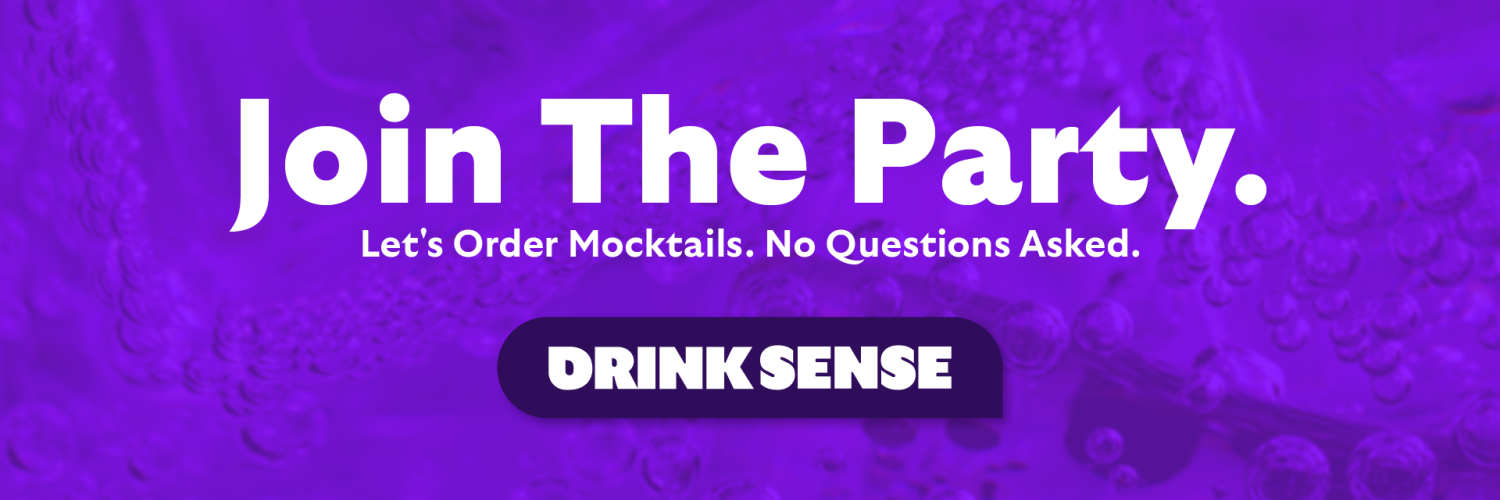 Join The Party. Let's Order Mocktails. No Questions Asked. DrinkSense
